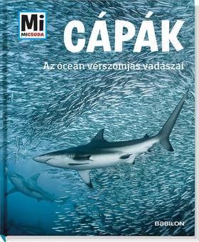 Kniha Cápák - Az óceán vérszomjas vadászai - Manfred Baur