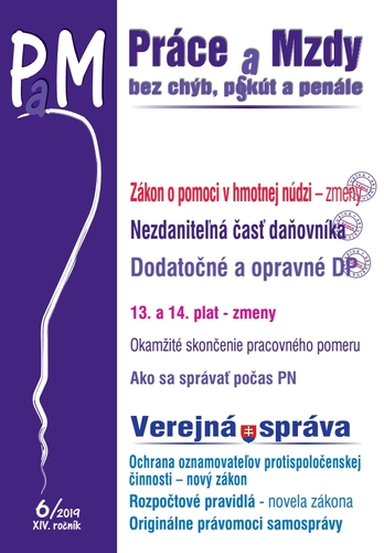 Práce a Mzdy 6 2019 - Zákon o pomoci v hmotnej núdzi, Dodatočné a opravné DP, Nezdaniteľná časť daňovníka, Verejná správa