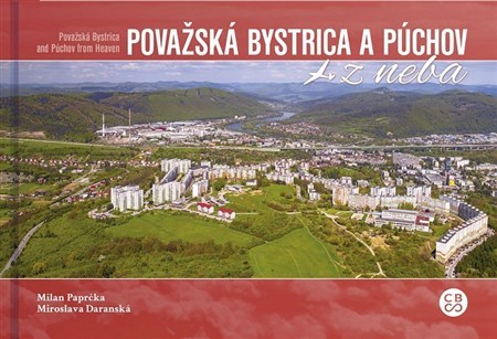 Kniha Považská Bystrica a Púchov z neba