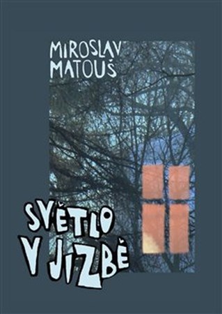 Kniha Světlo v jizbě - Miroslav Matouš