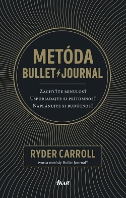 Metóda bullet journal - Carroll Ryder,Anna Kolčiterová