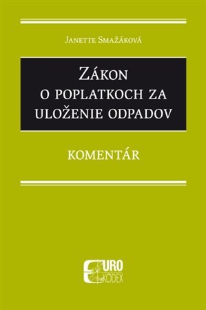 Kniha Zákon o poplatkoch za uloženie odpadov