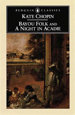 Bayou Folk and a Night in Acadie