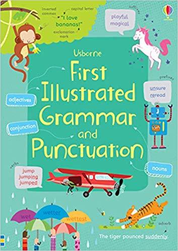 First Illustrated Grammar and Punctuation - Jane Bingham,Jordan Wray