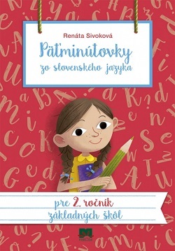 Päťminútovky zo slovenského jazyka pre 2. ročník základných škôl 2. vydanie