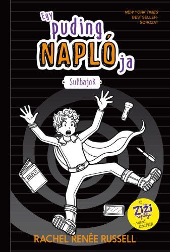 Kniha Egy puding naplója 2: Sulibajok - Rachel Renée Russell