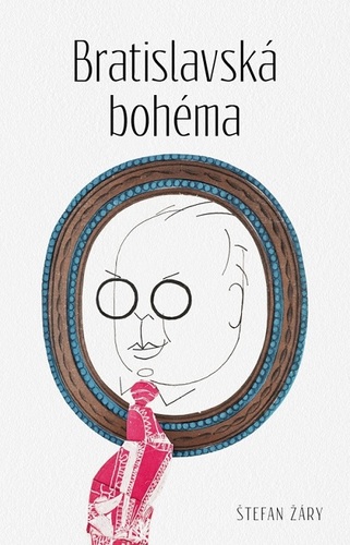 Kniha Bratislavská bohéma - Štefan Žáry
