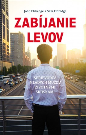 Kniha Zabíjanie levov - Sam Eldredge,John Eldredge