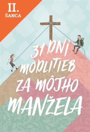 Lacná kniha 31 dní modlitieb za môjho manžela (brožovaná)
