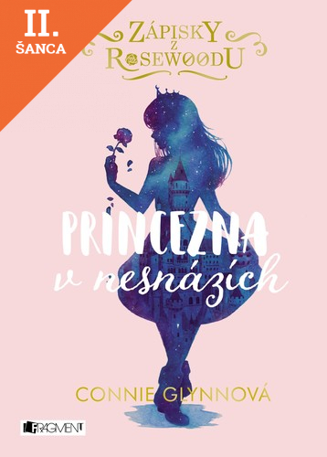 Lacná kniha Zápisky z Rosewoodu 2: Princezna v nesnázích