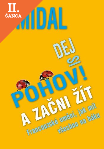 Lacná kniha Dej si pohov! A začni žít