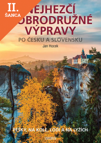 Lacná kniha Nejhezčí dobrodružné výpravy po Česku a Slovensku