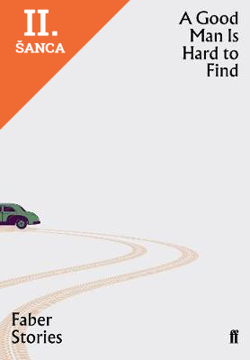 Lacná kniha A Good Man is Hard to Find - Faber Stories