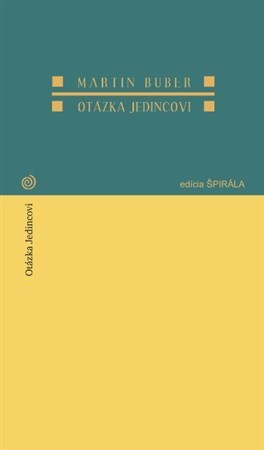 Otázka jedincovi - Martin Buber