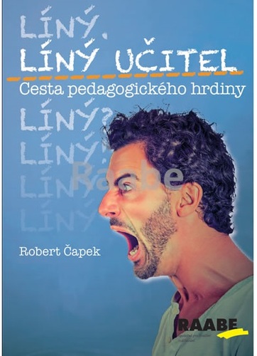 Kniha Líný učitel Cesta pedagogického hrdiny