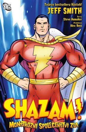 Shazam! - Monstrózní společenství zla - Jeff Smith,Jeff Smith
