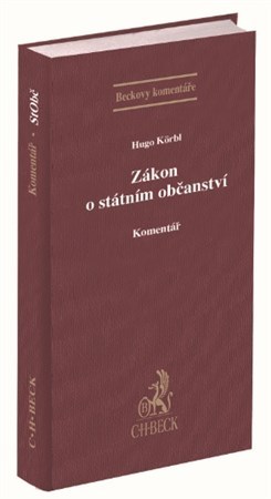 Kniha Zákon o státním občanství. Komentář - Hugo Körbl
