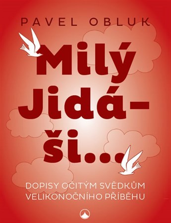 Milý Jidáši kúpite na Panta Rhei