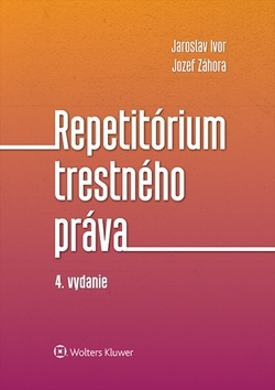 Repetitórium trestného práva 4. vydanie