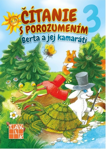 Čítanie s porozumením 3 - Berta a jej kamaráti - Libuša Bednáriková