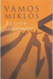 Kniha Az isten szerelmére - Miklós Vámos
