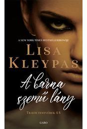 Kniha A barna szemű lány - Travis testvérek 4. - Lisa Kleypas