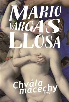 Kniha Chvála macechy - Mario Vargas Llosa