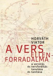 Kniha A vers ellenforradalma - Viktor Horváth