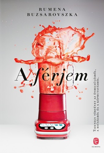 Kniha A férjem - Rumena Buzsarovszka