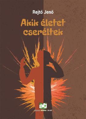 Kniha Akik életet cseréltek - Jenő Rejtő