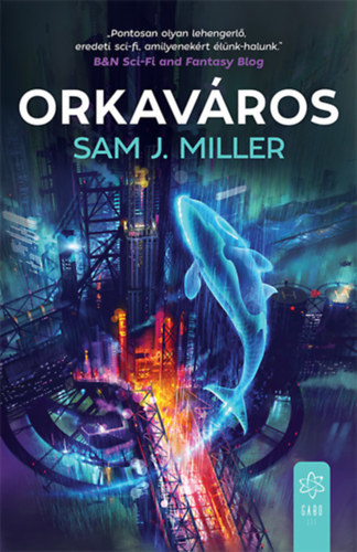 Orkaváros - Sam J. Miller