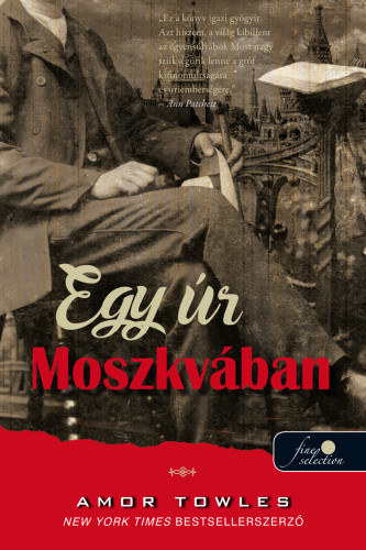 Kniha Egy úr Moszkvában - Amor Towles
