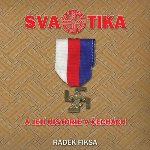 Svastika a její historie v Čechách 2. vydání