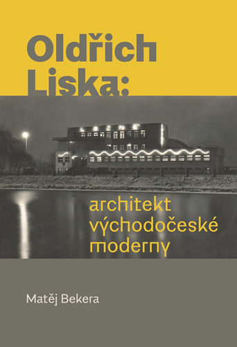Kniha Oldřich Liska - Architekt východočeské m