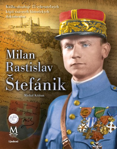 Milan Rastislav Štefánik 2. vydanie - Michal Kšiňan