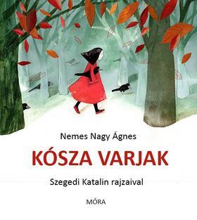 Kósza varjak - Nemes Nagy Ágnes