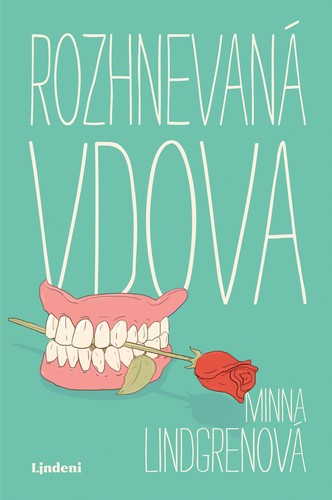 Rozhnevaná vdova - Minna Lindgrenová