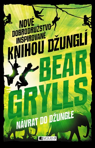 Dobrodružstvá z džungle 2: Návrat do džungle - Bear Grylls