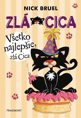 Kniha Zlá Cica 2: Všetko najlepšie, zlá Cica - Nick Bruel,Nick Bruel