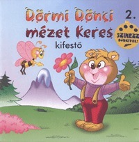 Dörmi Dönci mézet keres -  Kifestő 2.
