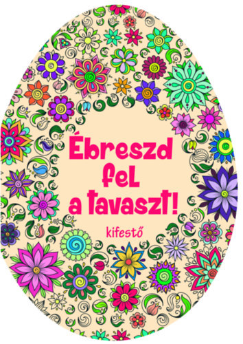Ébreszd fel a tavaszt! - Kifestő
