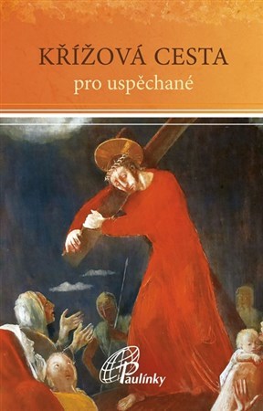 Kniha Křížová cesta pro uspěchané - Anna Mátiková