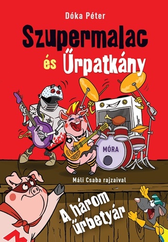 Kniha Szupermalac és Űrpatkány 2: A három űrbetyár - Péter Dóka