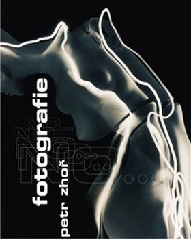 Kniha Petr Zhoř Fotografie No. - Michal Janata,Petr Zhoř