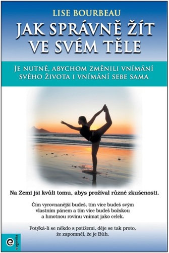 Jak správně žít ve svém těle