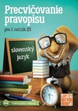 Precvičovanie pravopisu pre 3. ročník ZŠ