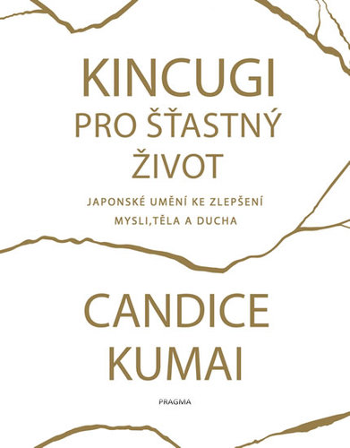Kniha Kintsugi pro šťastný život