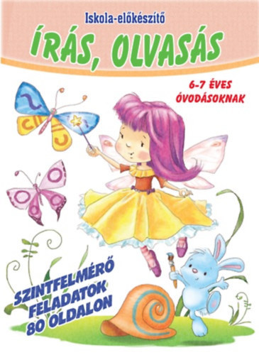 Írás, olvasás - iskolaelőskésztő 6-7 éves óvodásoknak