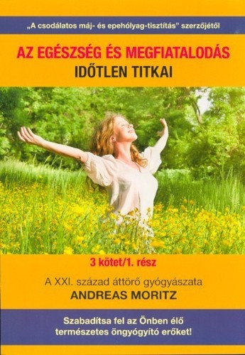 Az egészség és megfiatalodás időtlen titkai - 3 kötet/1.