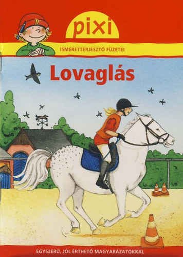 Lovaglás - Pixi ismeretterjesztő füzetei 4.